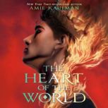 The Heart of the World, Amie Kaufman