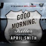 Good Morning, Killer, April Smith