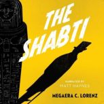 The Shabti, Megaera C. Lorenz