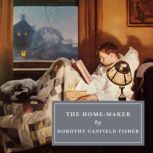 The HomeMaker, Dorothy Canfield Fisher