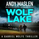 Wolf Lake, Andy Maslen