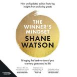 The Winners Mindset, Shane Watson