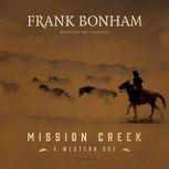 Mission Creek, Frank Bonham
