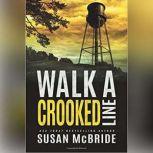 Walk a Crooked Line, Susan McBride