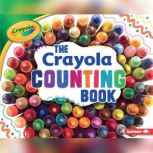 The Crayola  Counting Book, Mari Schuh