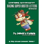 Racing Super Buster Letters and You C..., Robert Stanek