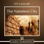 The Nameless City, H.P. Lovecraft