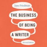 The Business of Being a Writer, Jane Friedman