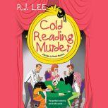 Cold Reading Murder, R.J. Lee