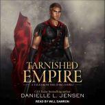 Tarnished Empire, Danielle L. Jensen