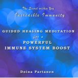 The Secret within You - Incredible Immunity, Doina Partanen