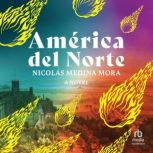 America del Norte, Nicolas Medina Mora