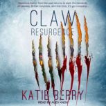 CLAW RESURGENCE, Katie Berry