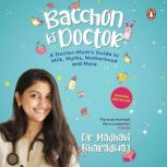 Bacchon ki Doctor, Madhavi Bharadwaj