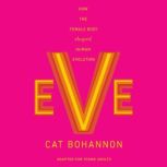 Eve Adapted for Young Adults, Cat Bohannon