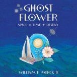Ghost Flower, William F. Merck II