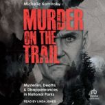 Murder on the Trail, Michelle Kaminsky