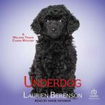 Underdog, Laurien Berenson