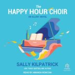 The Happy Hour Choir, Sally Kilpatrick