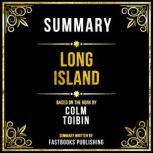 Summary  Long Island, Fastbooks Publishing