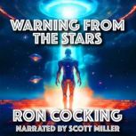 Warning From the Stars, Ron Cocking