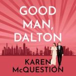 Good Man, Dalton, Karen McQuestion