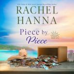 Piece By Piece, Rachel Hanna