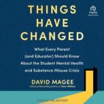 Things Have Changed, David Magee