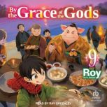 By the Grace of the Gods Volume 9, Roy