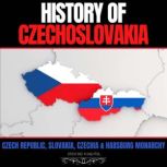 History of Czechoslovakia, HISTORY FOREVER
