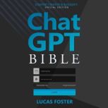 Chat GPT Bible  Content Creator and ..., Lucas Foster