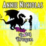 Their Baby Dragon, Annie Nicholas
