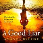 A Good Liar, Amanda Brooke