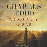 A Casualty of War A Bess Crawford Mystery, Charles Todd