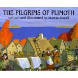 The Pilgrims of Plimoth, Marcia Sewall