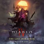 The Lost Horadrim Diablo IV, Matthew J. Kirby