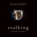 Stalking The Making of Riley PaigeB..., Blake Pierce