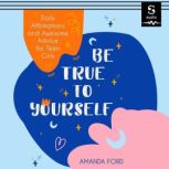 Be True To Yourself, Amanda Ford