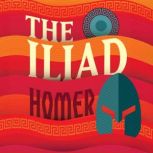 The Iliad, Homer