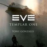 EVE Templar One, Tony Gonzales