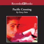Pacific Crossing, Gary Soto