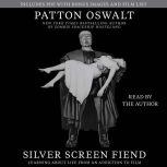 Silver Screen Fiend Learning About Life from an Addiction to Film, Patton Oswalt