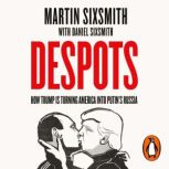 Despots, Martin Sixsmith