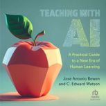 Teaching with AI, Jose Antonio Bowen