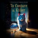 To Conjure a Killer, Clea Simon