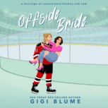 Offside Bride, Gigi Blume