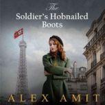 The Soldiers Hobnailed Boots, Alex Amit