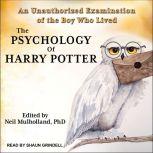The Psychology of Harry Potter, PhD Mulholland