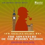 The Adventure of the Priory School, Sir Arthur Conan Doyle