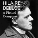 A Picked Company, Hilaire Belloc